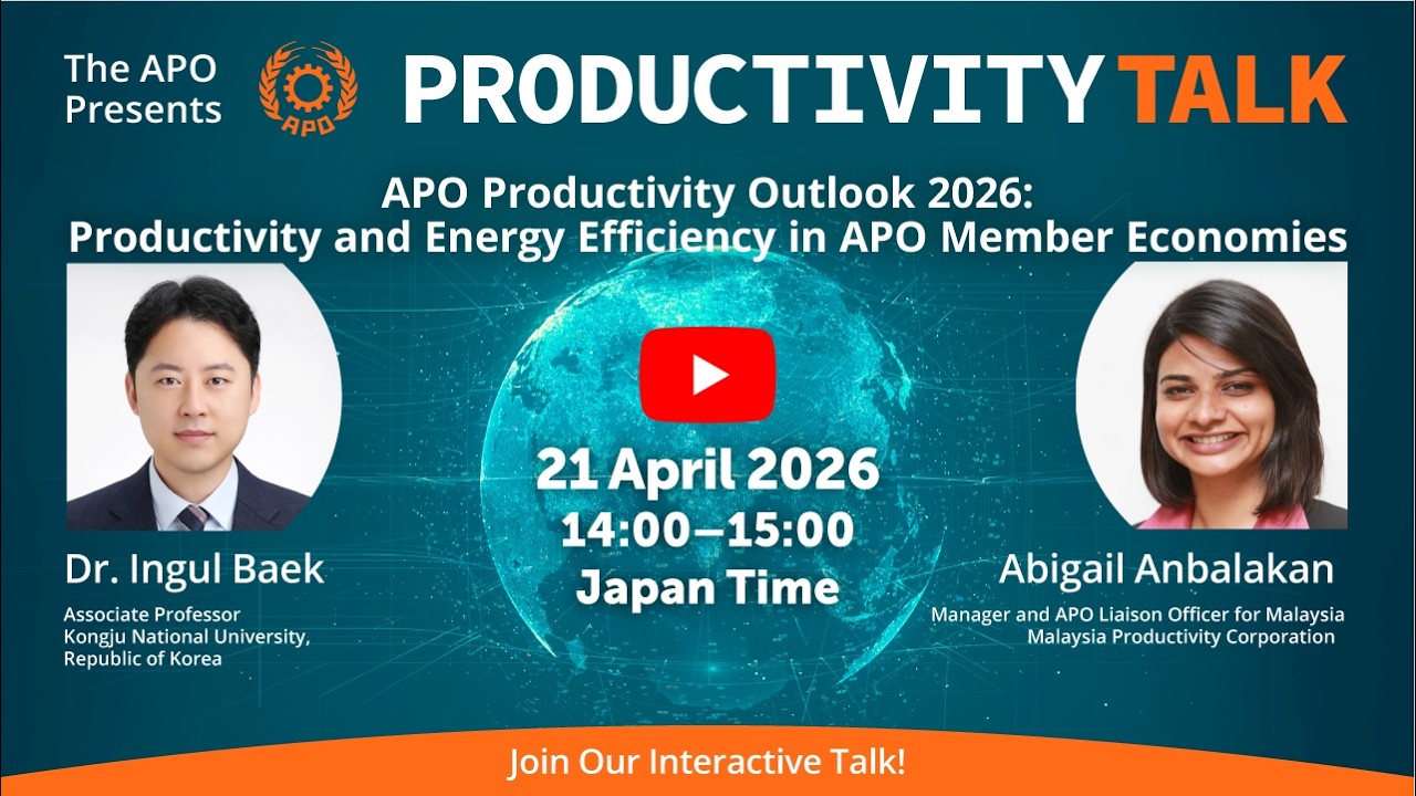 APO課程分享｜ APO 2026年生產力展望：APO成員經濟體的生產力與能源效率